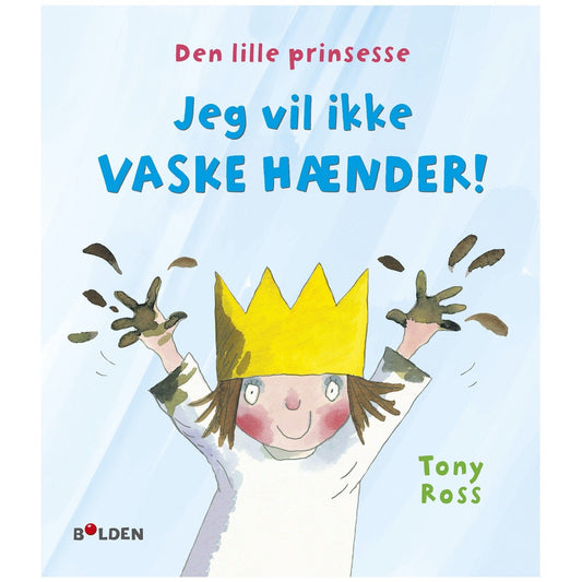 Bog Den lille prinsesse: Jeg vil ikke vaske hænder - All About Kids Odense